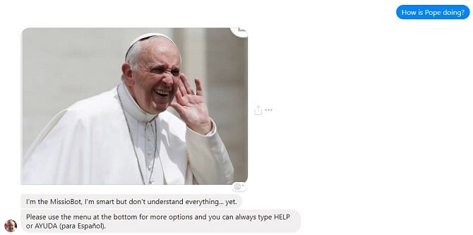 Mission bot neodpověděl na dotaz, jak se papežovi daří. Foto: Messenger komunikace s Missio botem Mission bot nepochopil otázku uživatele na Messengeru